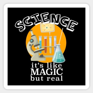 Science It's Like Magic But Real Sticker